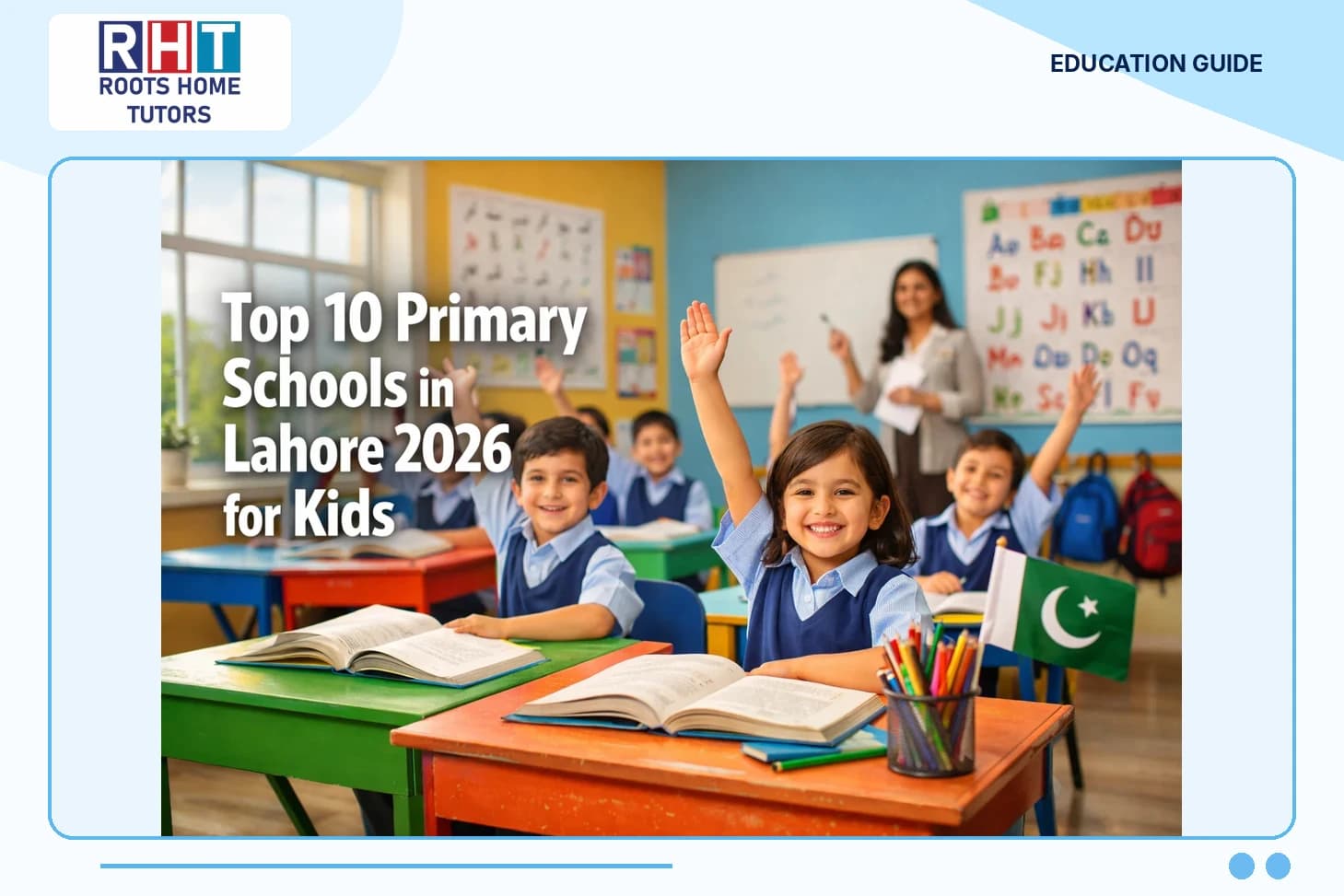 Top 10 Primary Schools in Lahore 2026 for Kids