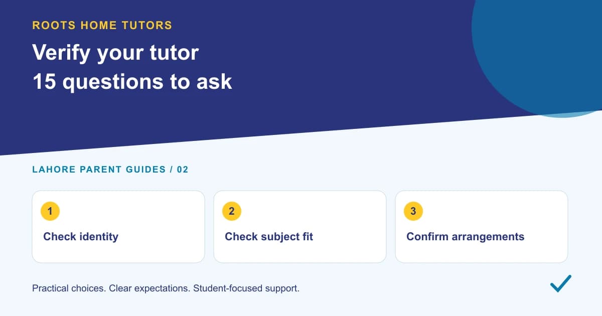 Roots Home Tutors parent guide: Check identity, Check subject fit, Confirm arrangements