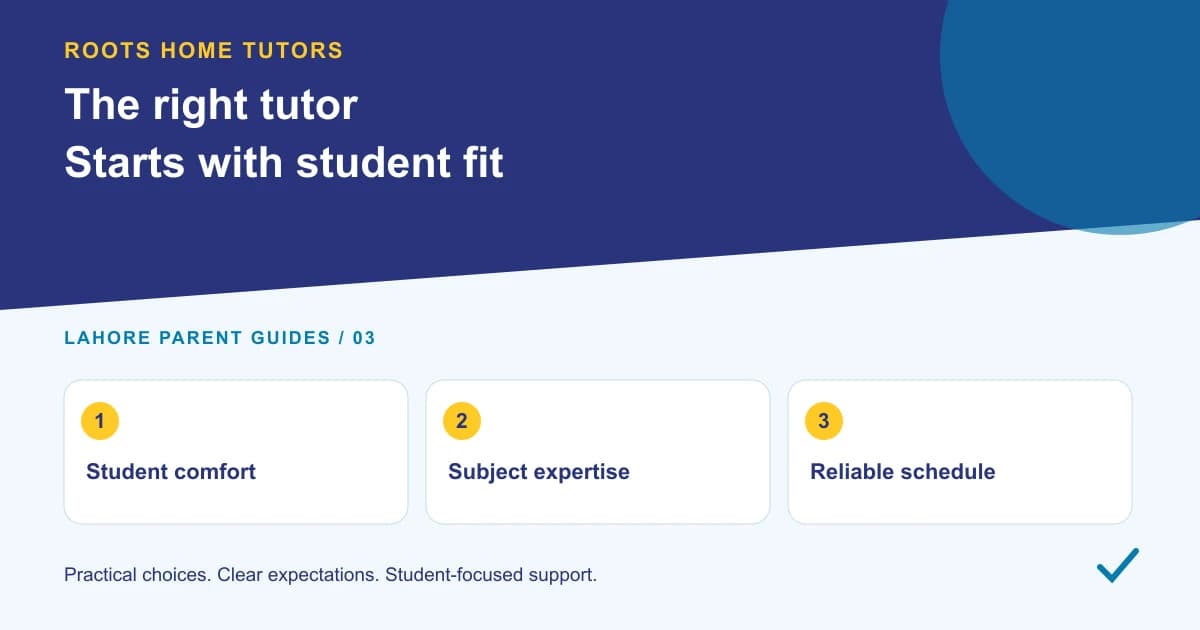 Roots Home Tutors parent guide: Student comfort, Subject expertise, Reliable schedule